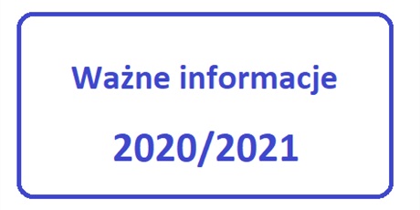 Informacje dotyczące organizacji nowego roku szkolnego 2020/2021